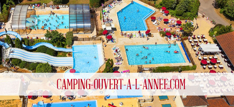 Camping ouvert a l annee